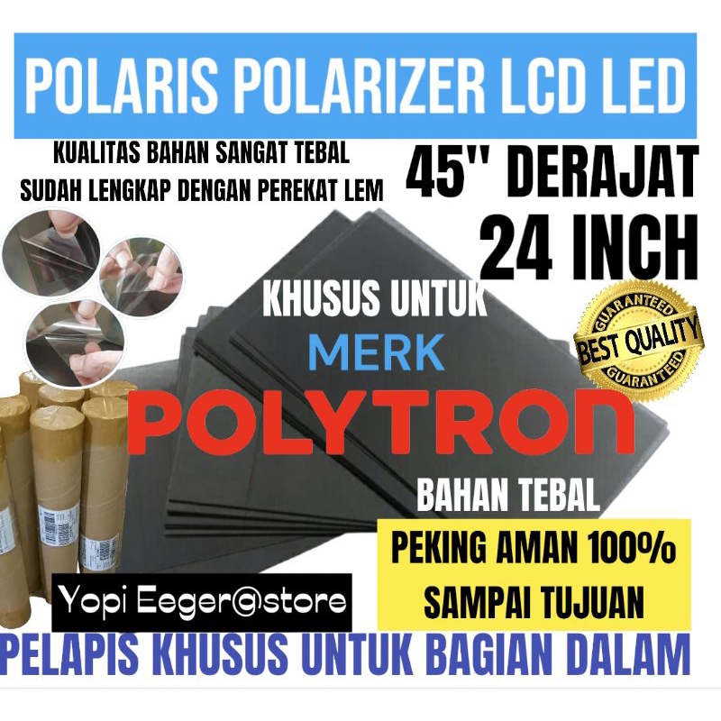 POLARIS POLARIZER LCD LED POLYTRON 24 INCH 45" DERAJAT LAPISAN PLASTIK FILM KHUSUS UNTUK BAGIAN DALAM