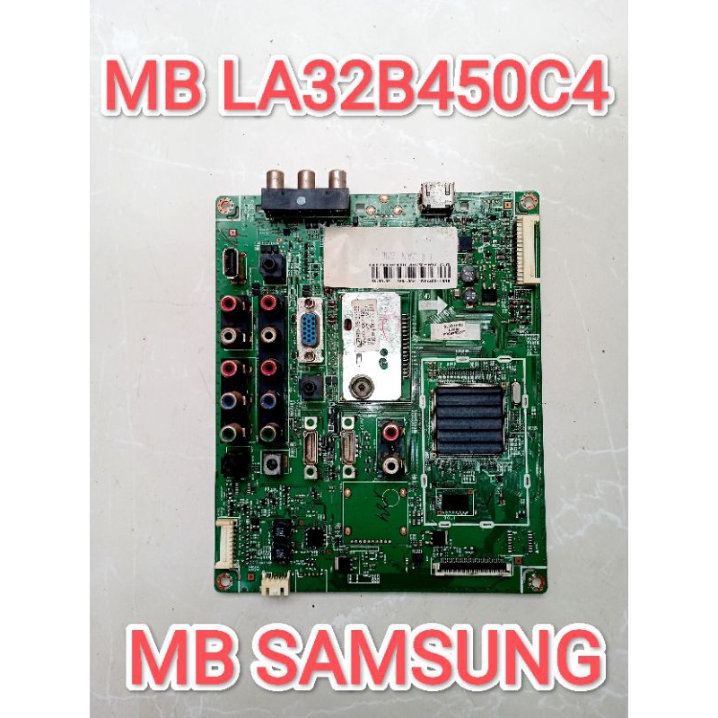MB LCD SAMSUNG 32 INCI MB LA32B450C4 MAINBOARD LA32B450C4 MESIN LA32B450C4