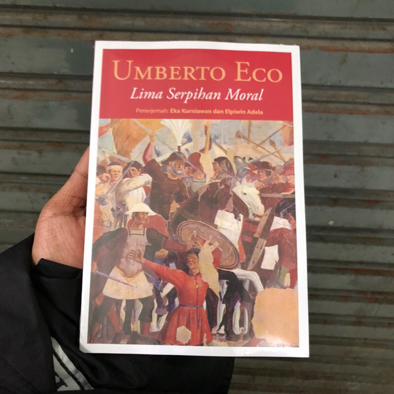 LIMA SERPIHAN MORAL (ORIGINAL) - UMBERTO ECO - BUKU FILSAFAT