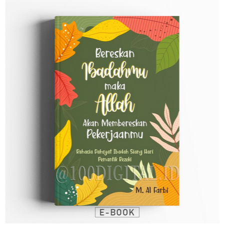 

(2679) Bereskan Ibadahmu Maka Allah Akan Membereskan Pekerjaanmu