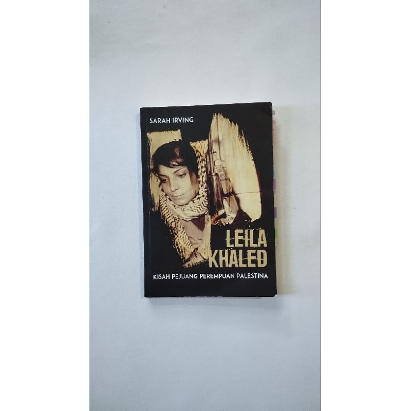 Leila Khaled Kisah Pejuang Perempuan Palestina (preloved, original)