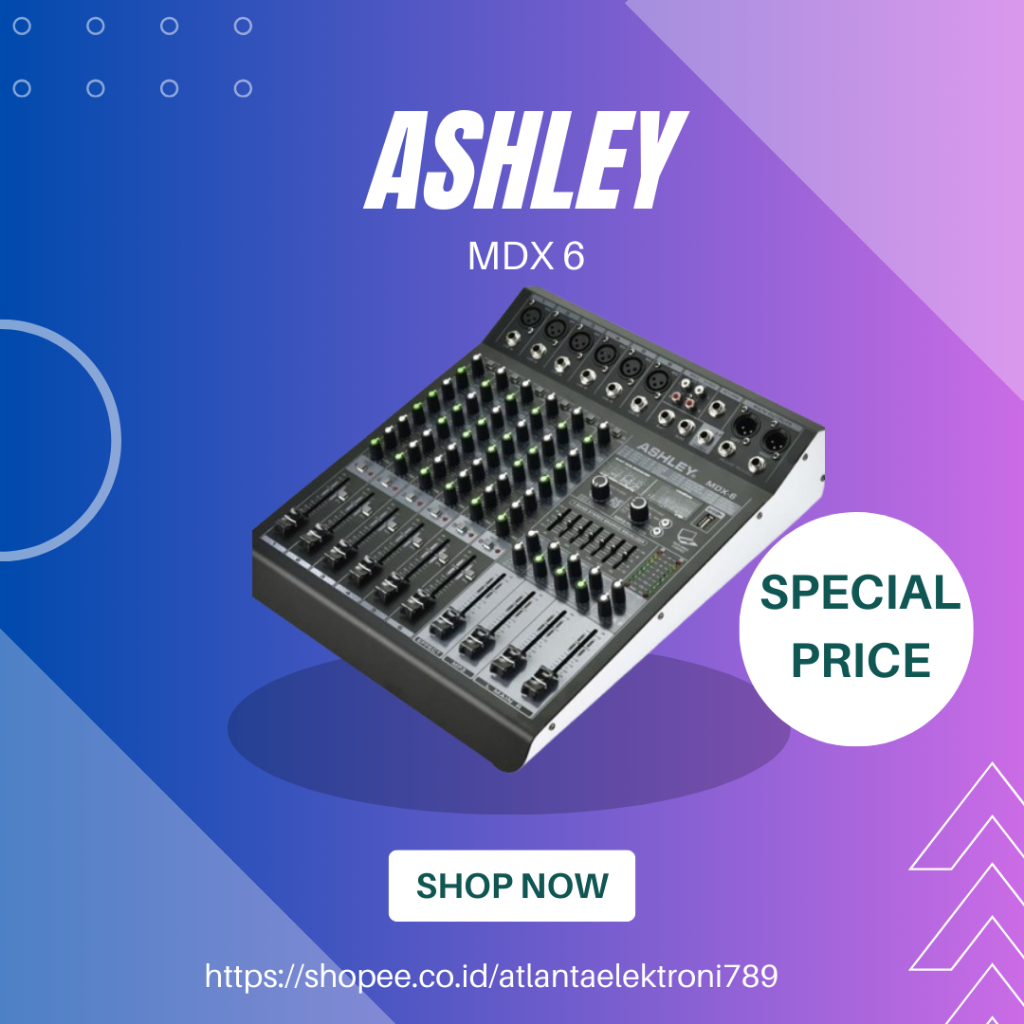 MIXER AUDIO ASHLEY MDX 6 / MDX6 / MDX-6 6 CHANNEL BLUETOOTH USB GARANSI RESMI ASHLEY
