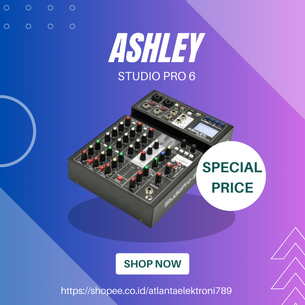 MIXER AUDIO ASHLEY STUDIO PRO 6 / STUDIO PRO-6 / STUDIO PRO6 6 CHANNEL GARANSI RESMI ASHLEY