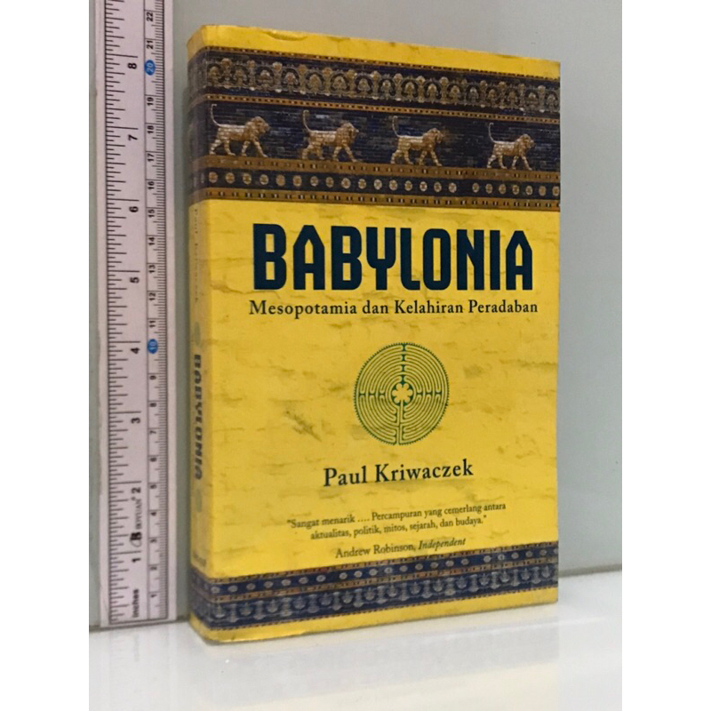 BABYLONIA Meaopotamia dan Kelahiran Peradaban Paul Kriwaczek