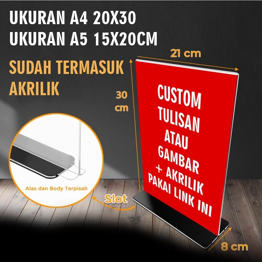 

AKRILIK + CUSTOM TULISAN DAN GAMBAR