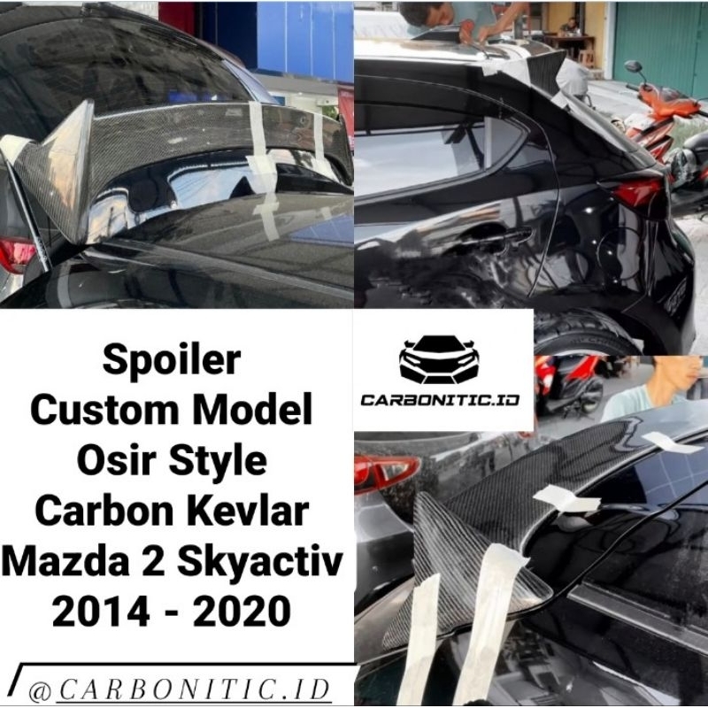 Spoiler Custom Model Osir Style Mazda 2 Skyactiv 2014 - 2020 Carbon Kevlar Asli