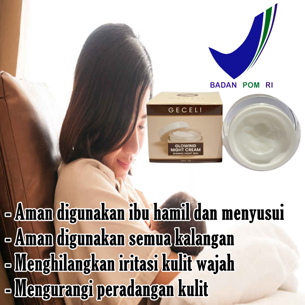 CREAM MALAM GLOWING AMAN UNTUK BUSUI GECELI NIGHT CREAM