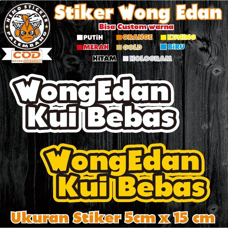 stiker cutting custom tulisan  wong edan kui bebas