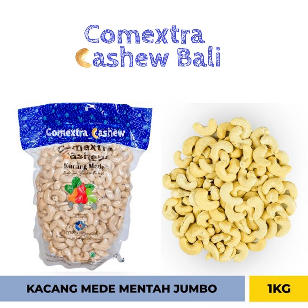 Kacang Mede Comextra Mentah Jumbo 1 Kg - Sulawesi Cashew Kernel Kacang Mete / Mente (Bali)