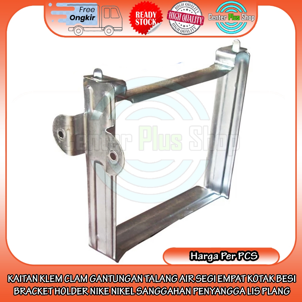 Kaitan Klem Kelem Clam Gantungan Talang Air Segi Empat Kotak Besi Bracket Holder Nike Nikel Sanggaha