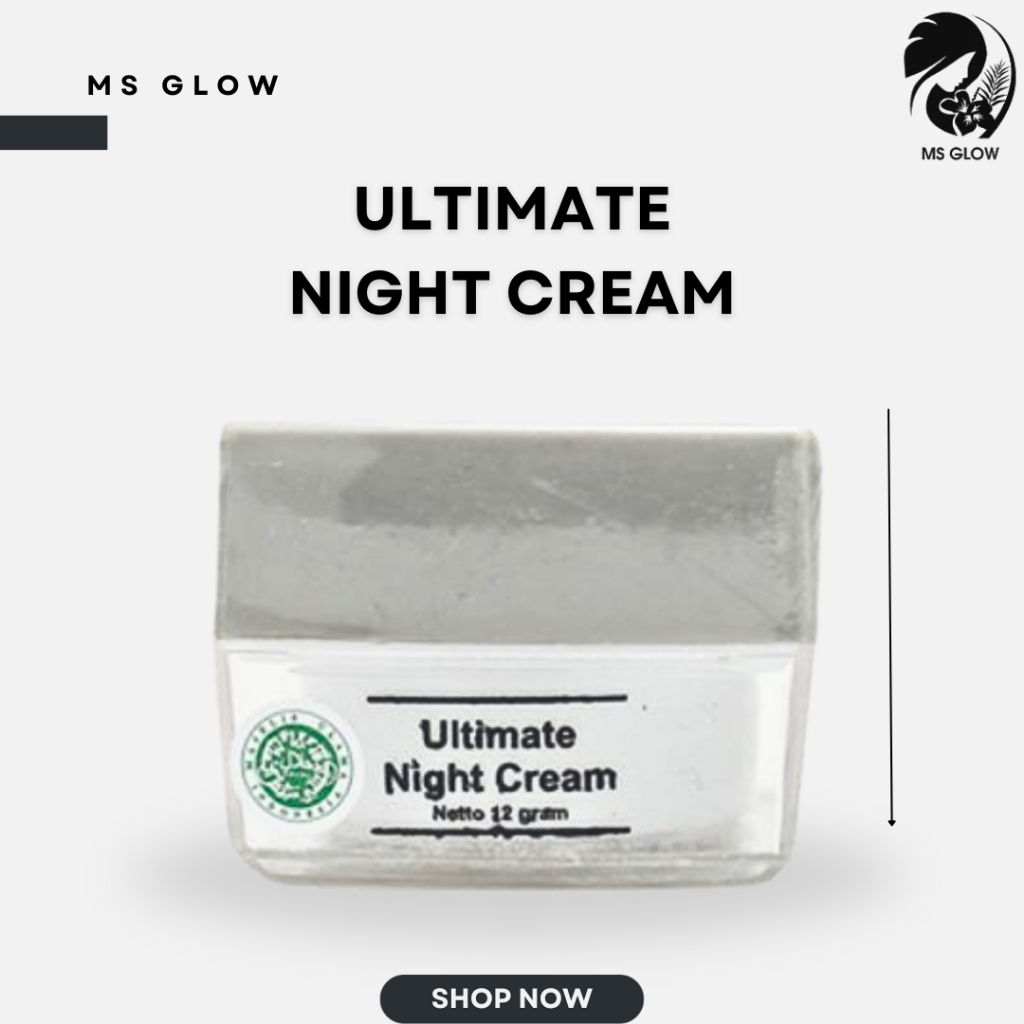 Cream Malam Ultimate Ms Glow ORIGINAL Bpom Ultimate Night Cream Ms Glow Krim Malam Ultimate Ms Glow