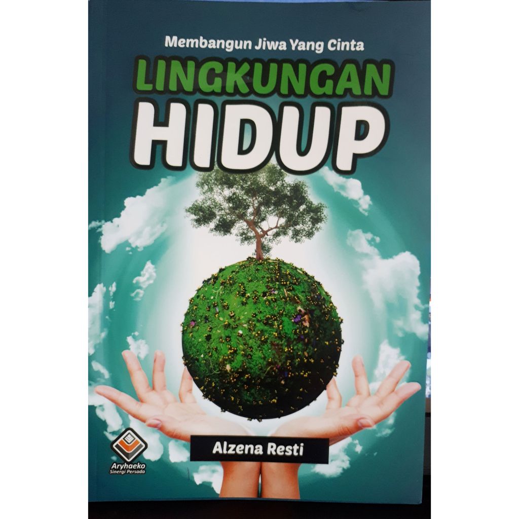 MEMBANGUN JIWA YANG CINTA LINGKUNGAN HIDUP/BUKU LINGKUNGAN HIDUP