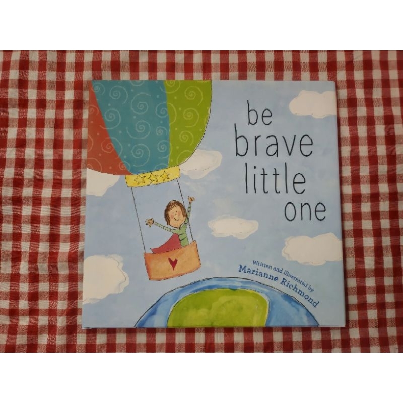 BE BRAVE LITTLE ONE - SIGNED COPY (BOOKED)