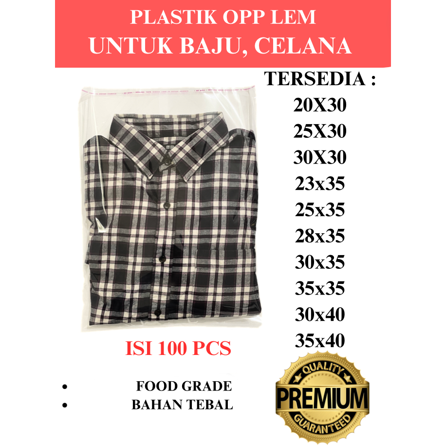 

Plastik OPP Lem Baju / Celana 20x30, 25x30, 30x30, 23x35, 25x35, 28x35, 30x35, 35x35, 30x40, 35x40