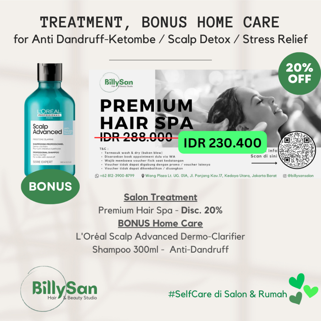 

Premium Hair Spa, BONUS L'Oréal Scalp Advanced Anti-Dandruff / Ketombe