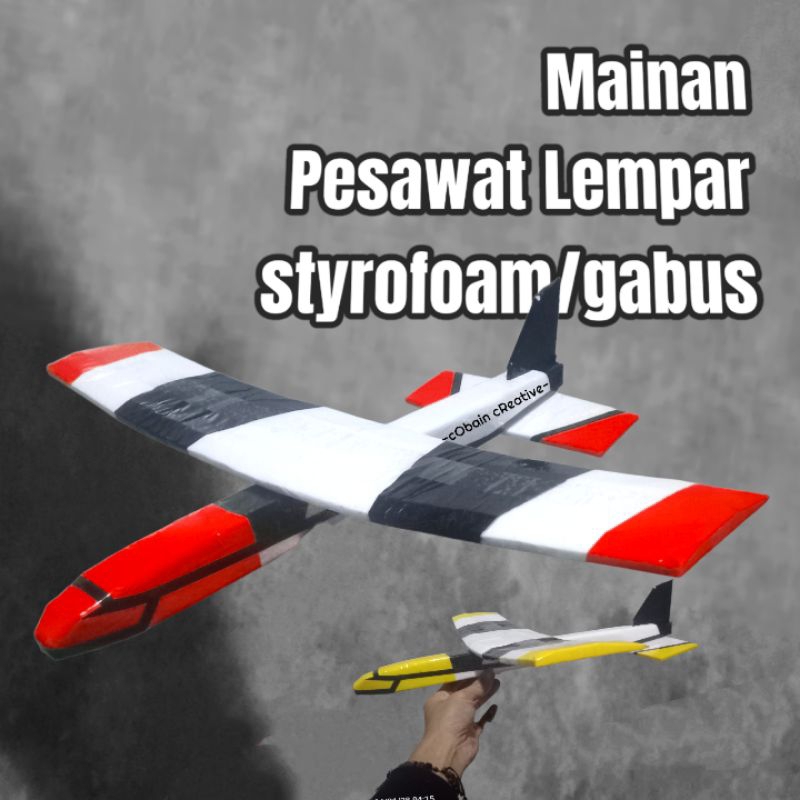 PESAWAT LEMPAR STYROFOAM/GABUS MAINAN ANAK ANAK