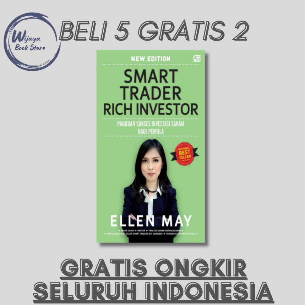 

SMART TRADER RICH INVESTOR: PANDUAN SUKSES INVESTASI SAHAM BAGI PEMULA (ELLEN MAY)