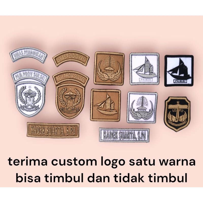 CUSTOM BORDIR TIMBUL 1 WARNA LOGO PEMPROV SULSEL TUTWURI KORPRI PHINISI NAMA LOGO KEMENDAGRI