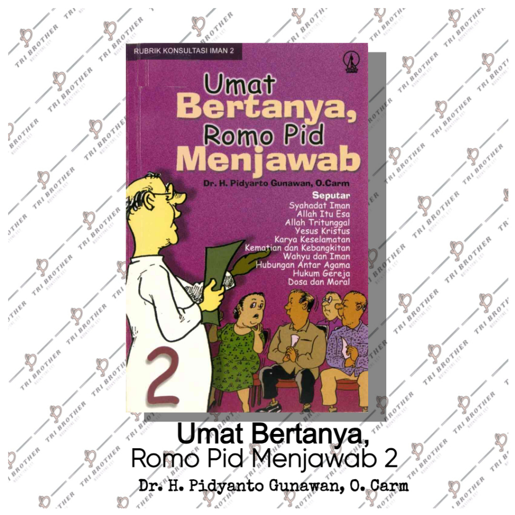 Umat Bertanya, Romo Pid Menjawab 2