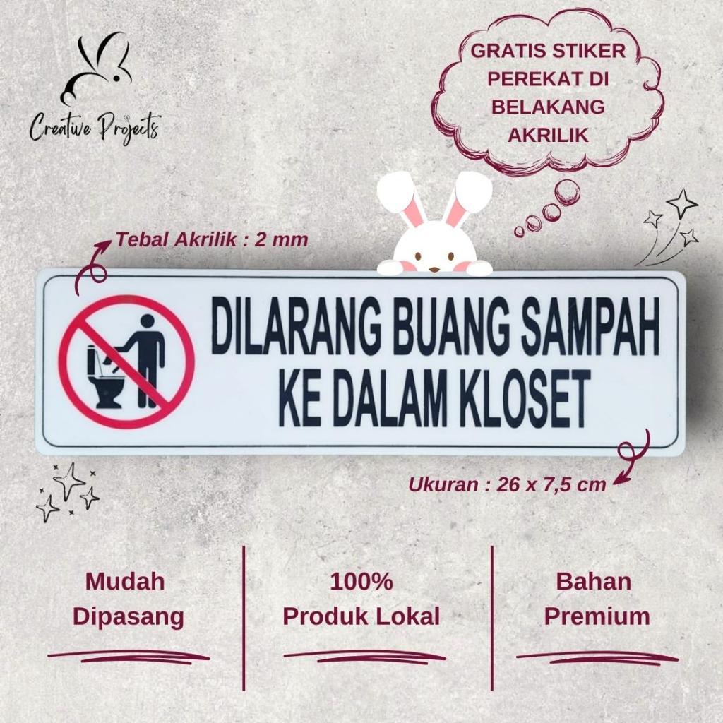 

Sign Akrilik Dilarang Buang Sampah Ke Dalam Kloset | Sign Acrylic