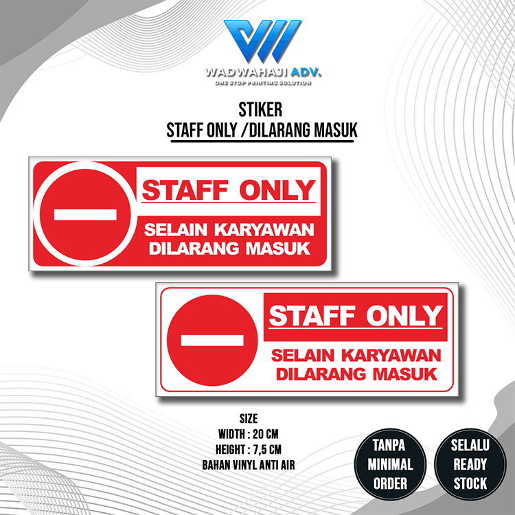 

Stiker dilarang masuk Staff only bahan vinyl kualitas premium tahan lama