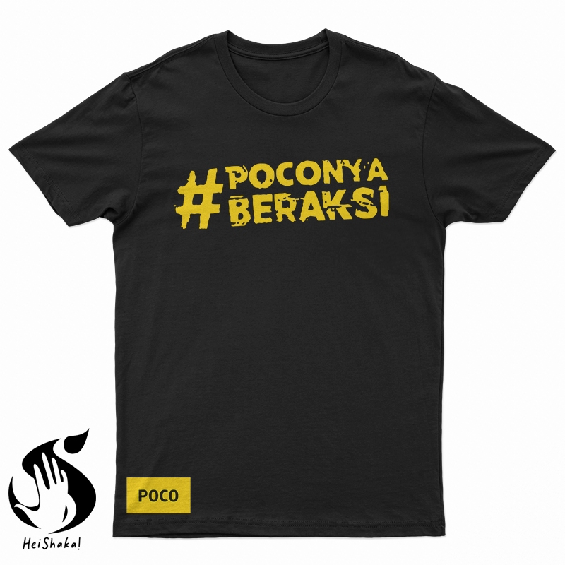 Heishaka Kaos Poco Poconya Beraksi T Shirt  Xiaomi Cotton Combed 30s