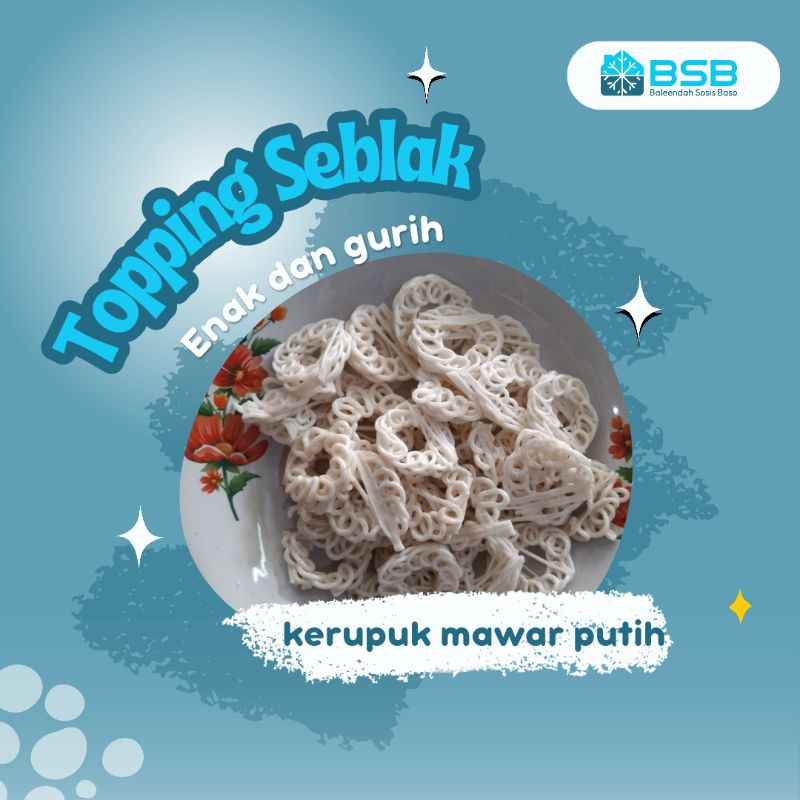 

Kerupuk Mawar Putih | 220 gram | topping enak renyah