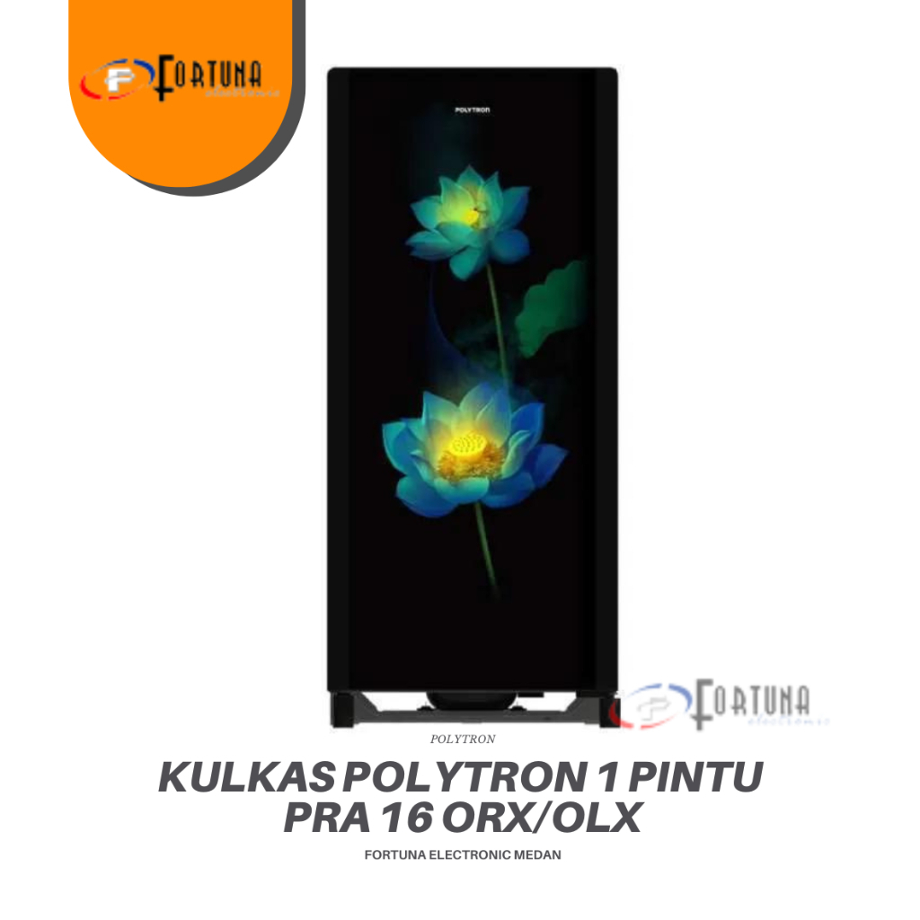 KULKAS 1 PINTU POLYTRON BELLEZA PRA16ORX / PRA16OLX MEDAN