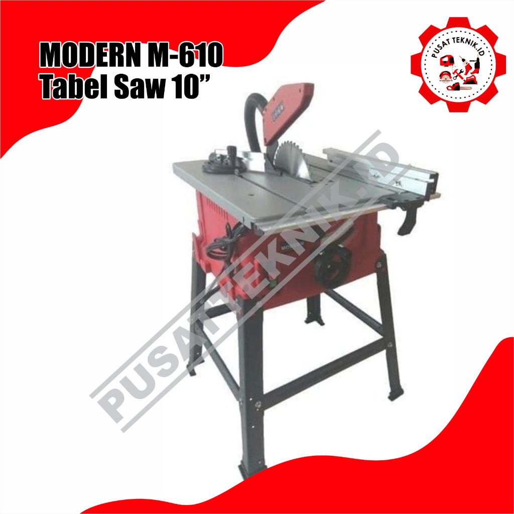 M610 MODERN TABLE SAW 10INCH M 610 MODERN PUSAT TEKNIK ID