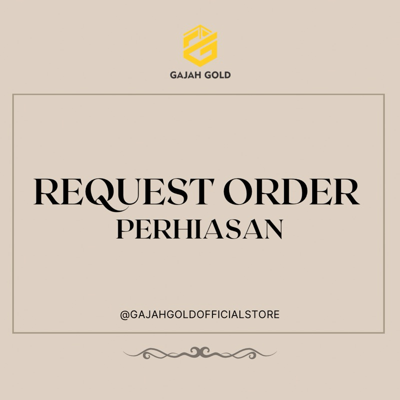 GAJAHGOLD - Order by Request (Etalase Toko/Custom/Lainnya) Toko Emas Gajah Muda Blitar