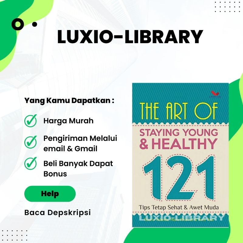 

The Art of Staying Young Healthy (121 Tips Tetap Sehat Awet Muda