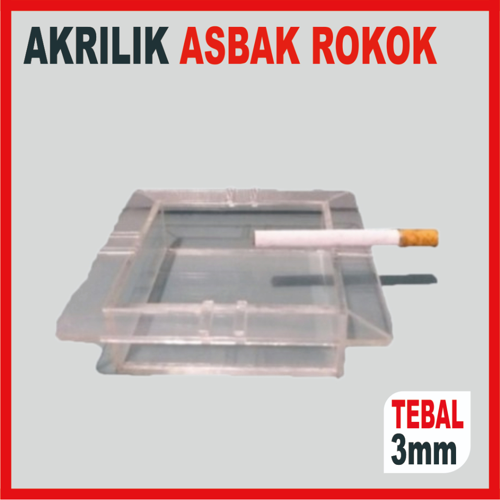 Akrilik Asbak / Asbak Rokok Akrilik / Akrilik Tempat Asbak