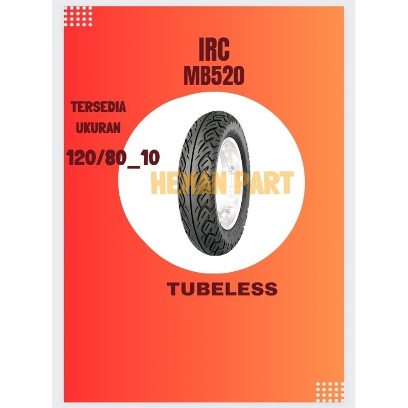 BAN LUAR IRC MB520 TUBELESS RING 10 UKURAN 120/80_10