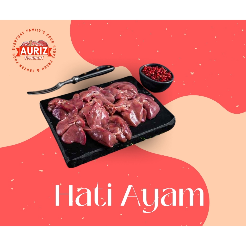 

MURAH AYAM SEGAR OMA : Hati Ayam Fresh Frozen