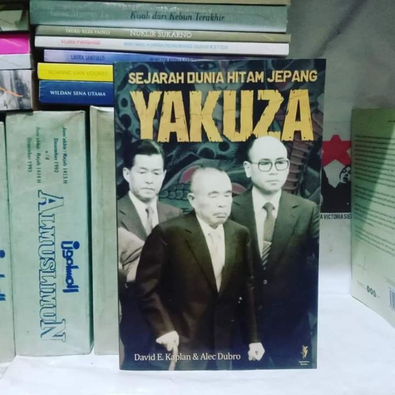 Yakuza: Sejarah Dunia Hitam Jepang by David E. Kaplan dan Alec Dubro | Sun Yat Sen Bapak Republik Ti