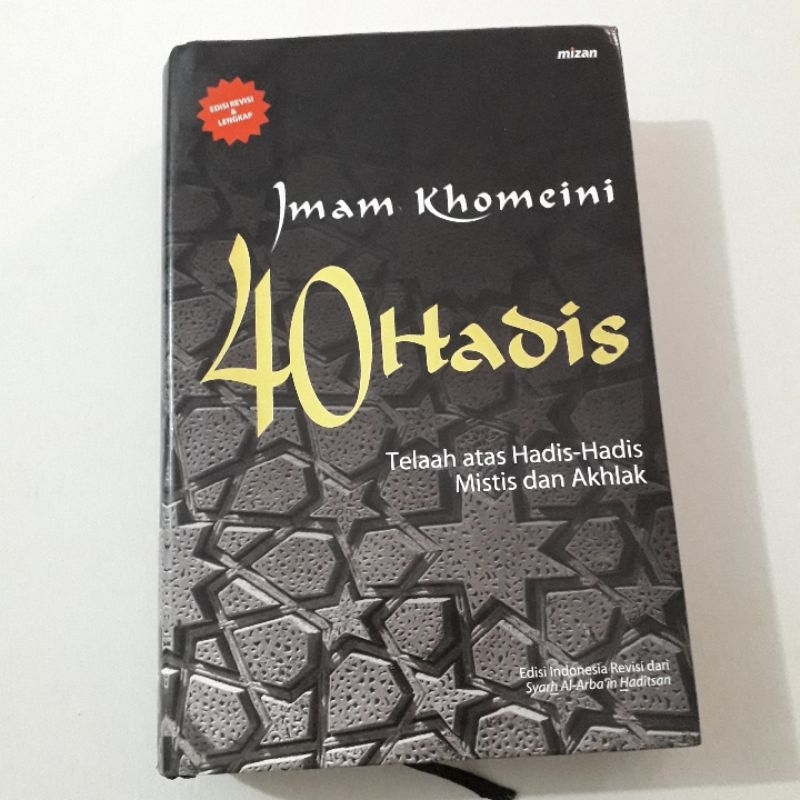 40 HADIS TELAAH ATAS HADIS-HADIS MISTIS DAN AKHLAK IMAM KHOMEINI