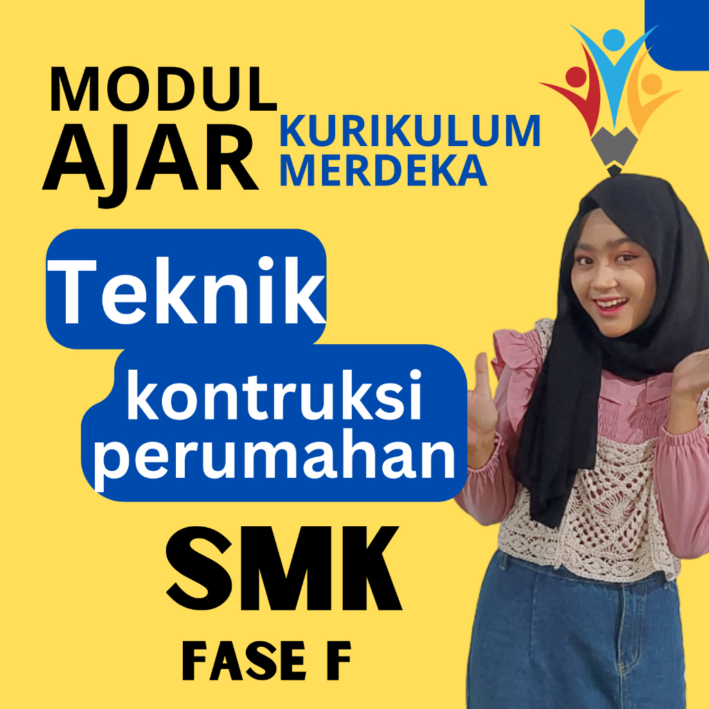 

MODUL AJAR Teknik Konstruksi Dan Perumahan SMK FASE F KURIKULUM MERDEKA