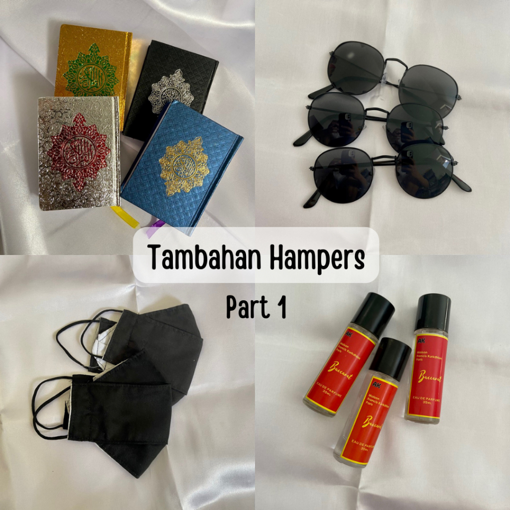 

Tambahan Hampers Part 1