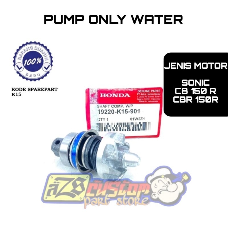WATER PUMP ONLY AS WATER PUMP SET SONIC CB 150R CBR 150R