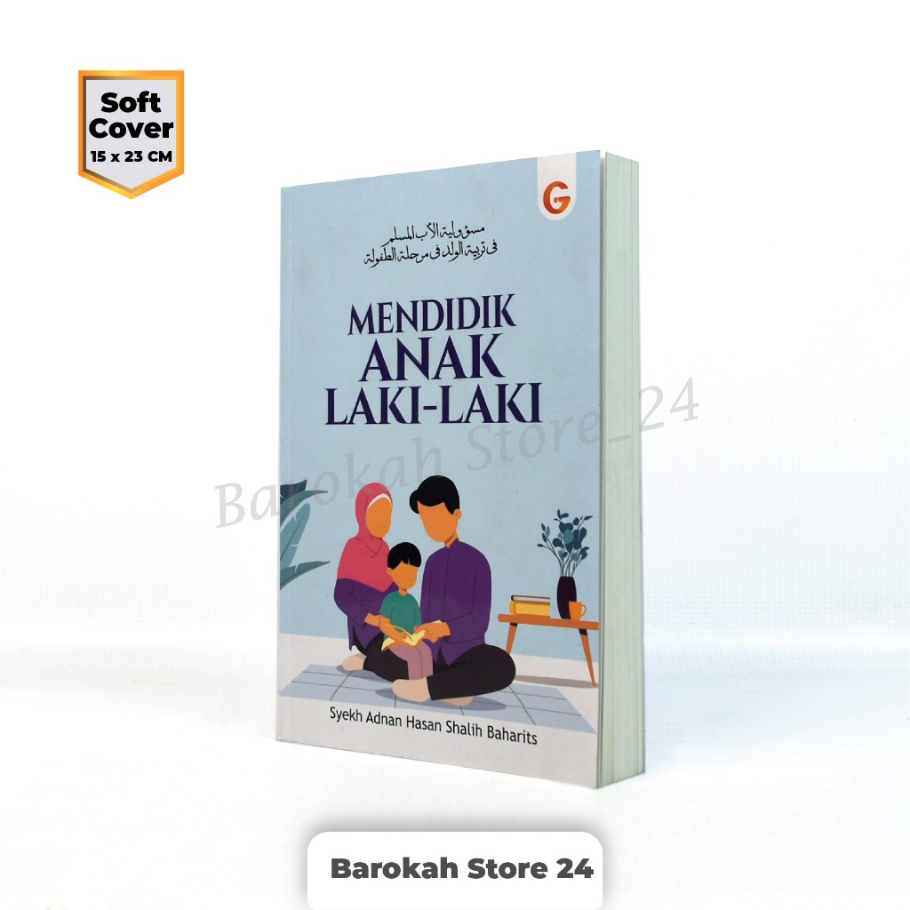Buku Mendidik Anak Laki Laki Original Penerbit Gema Insani Syekh Adnan Hasan Shalih Baharits