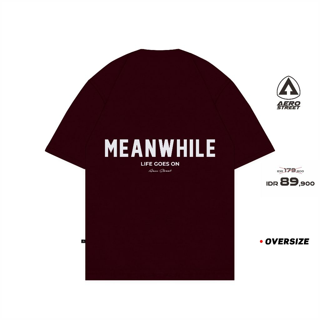 Aerostreet T Shirt Oversize Meanwhile Maroon Kaos FBDAA