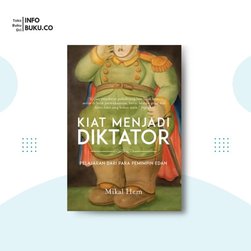 Buku Kiat Menjadi Diktator - Mikal Hem