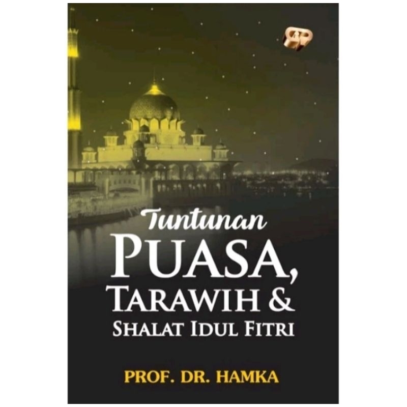 TUNTUNAN PUASA TARAWIH DAN SHALAT IDUL FITRI BUYA HAMKA