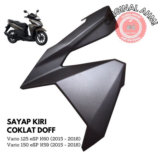 Cover Sayap Depan Kiri Honda Vario 125 eSP & 150 eSP Coklat Doff - Jaminan Original 100% - 64601K59A