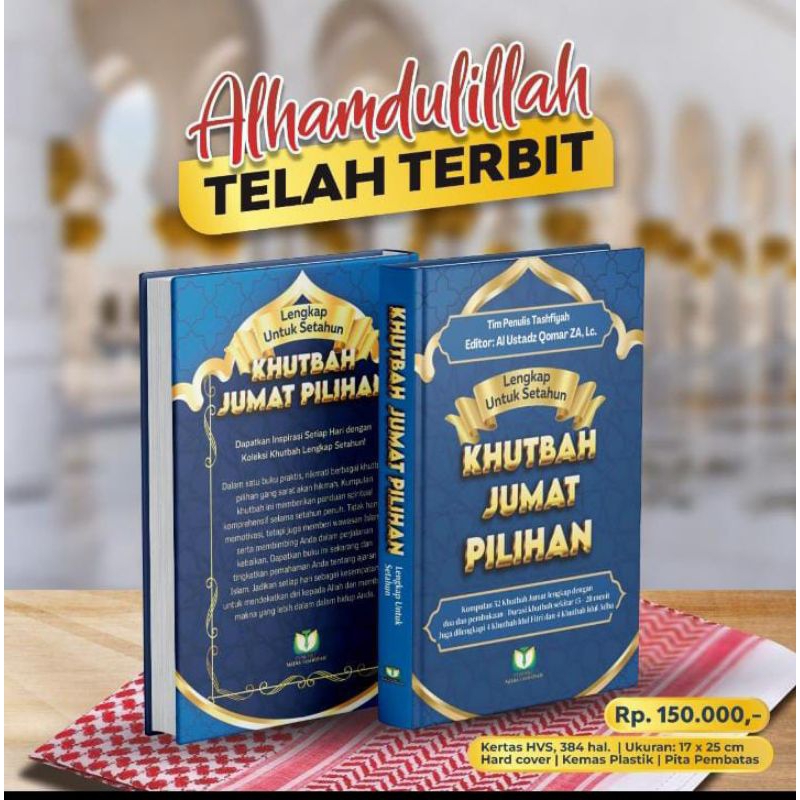 Khotbah Khutbah Jumat Pilihan Setahun Berdasarkan Al Quran dan As Sunnah