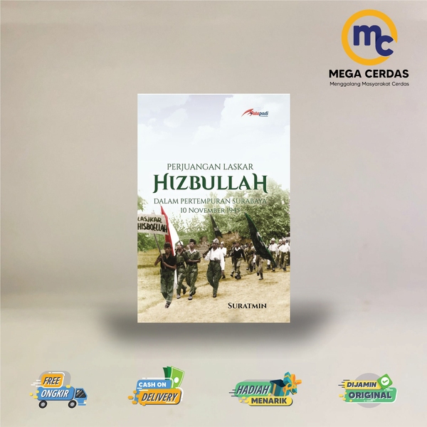 BUKU PERJUANGAN LASKAR HIZBULLAH DALAM PERTEMPURAN SURABAYA 10 NOVEMBER 1945