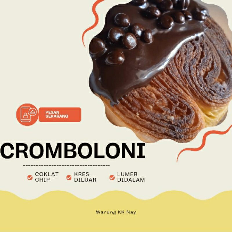 

CROMBOLONI (Choco Chip)