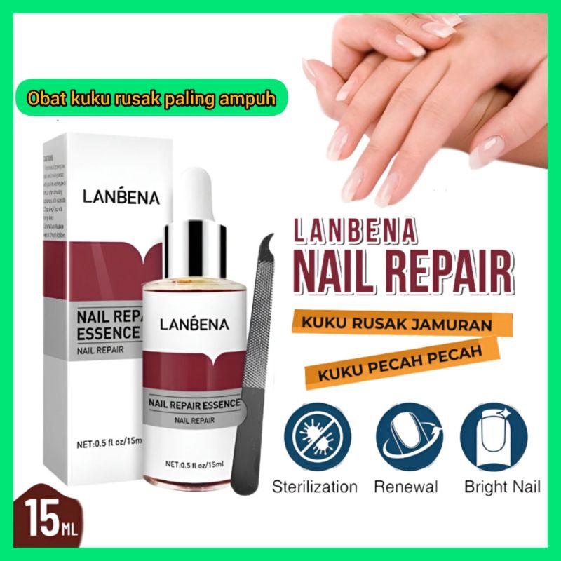 BPOM LANBENA NAIL REPAIR ESSENCE SERUM JAMUR KUKU PERAWATAN KUKU OBAT KUKU PERBAIKAN KUKU RUSAK CANT