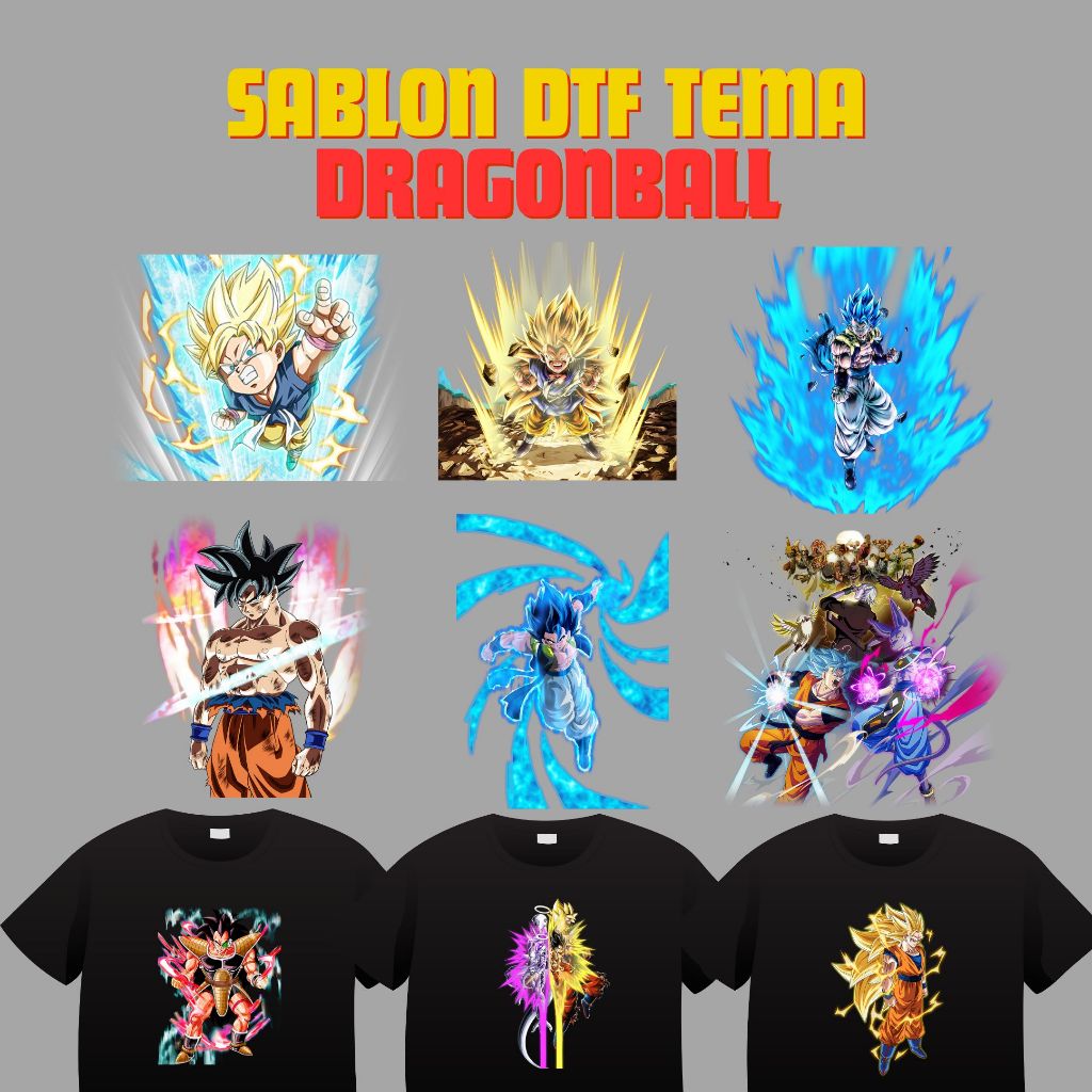Sablon Baju DTF Tema DRAGON BALL Bisa Langsung Setrika Dirumah Sablon Baju DTF (Sticker Only)