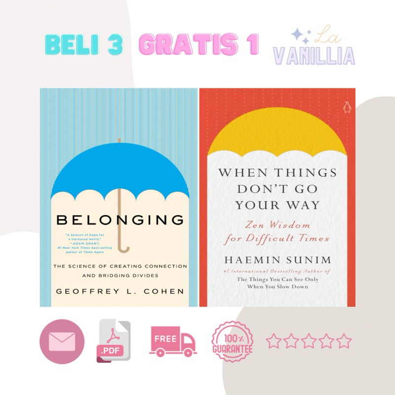 

Belonging Geoffrey L. Cohen When Things Don't Go Your Way by Haemin Sunim